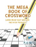 Puzzle Therapist - The Mega Book of Crossword Large Print Easy Edition (with 100 puzzles!)