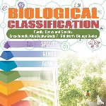 Baby Professor - Biological Classification Family, Genus and Species Encyclopedia Kids Books Grade 7 Children's Biology Books