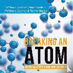 Baby Professor - Breaking an Atom