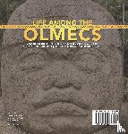 Baby Professor - Life Among the Olmecs Daily Life of the Native American People Olmec (1200-400 BC) Social Studies 5th Grade Children's Geography & Cultures Books