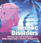 Baby Professor - Genetic Disorders Heredity, Genes, and Chromosomes Human Science Grade 7 Children's Biology Books