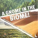 Baby Professor - A Gnome in the Biome!