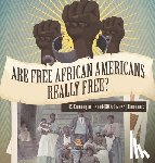 Baby - Are Free African Americans Really Free? | U.S. Economy in the mid-1800s Grade 5 | Economics