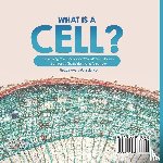 Baby - Baby: What is a Cell? Explaining the Components of Cell Theo