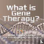Baby - Baby: What is Gene Therapy? Disease Treatments, Cloning, Gen