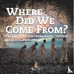 Baby - Where Did We Come From? Theory of Evolution by Charles Darwin Explained | Grade 6-8 Life Science