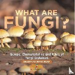 Baby - What are Fungi? Groups, Characteristics and Roles of Fungi Explained | Grade 6-8 Life Science