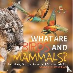 Baby - What are Birds and Mammals? Functions, Groups, Roles and Characteristics | Grade 6-8 Life Science