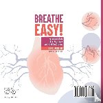 Baby - Breathe Easy! Function and Role of the Respiratory and Circulatory Systems | Blood Components | Grade 6-8 Life Science