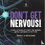 Baby - Don't Get Nervous! Human Nervous and Endocrine Systems | Sensory Receptors and Stimuli | Grade 6-8 Life Science
