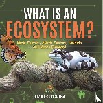 Baby - What is an Ecosystem? Biotic Factors, Abiotic Factors, Habitats and Niches Explained | Grade 6-8 Life Science