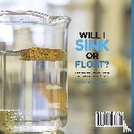 Baby - Will I Sink or Float? Explaining Mass, Volume, Density and the Importance of SI Units | Grade 6-8 Physical Science