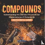 Dot Edu - Compounds | Understanding the Chemical Structure and Characteristics of Compounds | Grade 6-8 Physical Science
