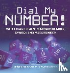 Dot Edu - Dot Edu: Dial My Number! What is an Element's Atomic Number,