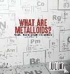 Dot Edu - What are Metalloids? Properties of Metalloids and Location on the Periodic Table | Grade 6-8 Physical Science