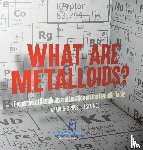 Dot Edu - What are Metalloids? Properties of Metalloids and Location on the Periodic Table | Grade 6-8 Physical Science