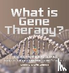 Baby - What is Gene Therapy? Disease Treatments, Cloning, Genetic Engineering and Today's Society | Grade 6-8 Life Science