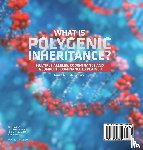 Baby - What is Polygenic Inheritance? Multiple Alleles, Codominance and Incomplete Dominance Explained | Grade 6-8 Life Science