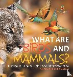 Baby - What are Birds and Mammals? Functions, Groups, Roles and Characteristics | Grade 6-8 Life Science