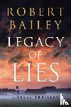 Bailey, Robert - Legacy of Lies