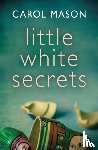 Mason, Carol - Little White Secrets