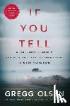 Olsen, Gregg - If You Tell