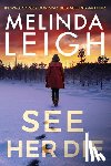 Leigh, Melinda - See Her Die