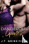 Geissinger, J. T. - Dangerous Games