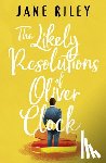 Riley, Jane - The Likely Resolutions of Oliver Clock