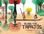 Vilela, Fernando - Along the Tapajos