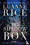 Rice, Luanne - The Shadow Box