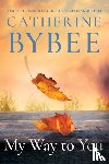 Bybee, Catherine - My Way To You