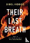Hodge, Sibel - Their Last Breath