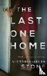 Stone, Victoria Helen - The Last One Home