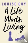 Guy, Louise - A Life Worth Living
