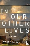 Wheeler, Theodore - In Our Other Lives