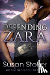 Stoker, Susan - Defending Zara