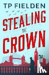 Fielden, TP - Stealing the Crown