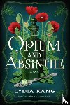 Kang, Lydia - Opium and Absinthe