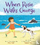 Hest, Amy - When Rosie Walks George