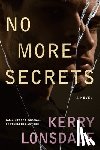 Lonsdale, Kerry - No More Secrets
