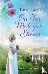 Haigh, Tara - On Far Malayan Shores