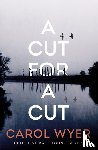 Wyer, Carol - A Cut for a Cut