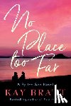 Bratt, Kay - No Place Too Far