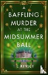 Kinsey, T E - A Baffling Murder at the Midsummer Ball