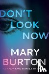 Burton, Mary - Don't Look Now