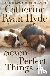 Hyde, Catherine Ryan - Seven Perfect Things