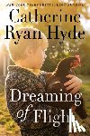 Hyde, Catherine Ryan - Dreaming of Flight