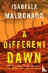 Maldonado, Isabella - A Different Dawn