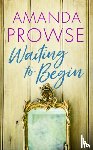 Prowse, Amanda - Waiting to Begin